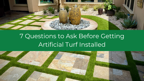 7 Questions to Ask Before Getting Artificial Turf Installed